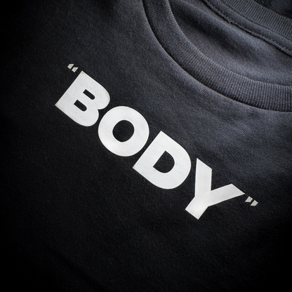 "Body is" Tee